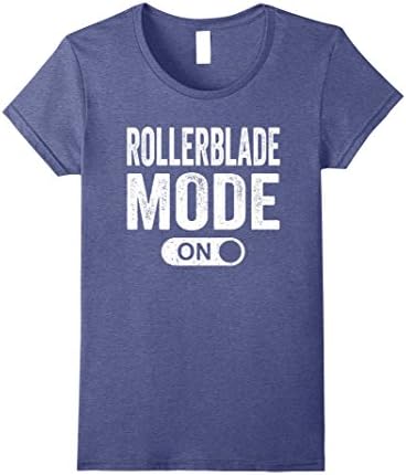 Womens Rollerblade Mode On Shirt: Funny Gift T-Shirt Medium Heather Blue