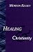 Healing and Christianity: A Classic Study by Morton T. Kelsey