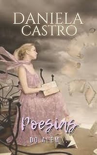 Livro POESIAS DO ALÉM...: Obra Psicografada em Sessões Mediúnicas