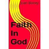 Faith In God (Life in Christ)