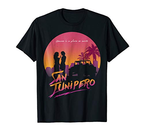 Welcome to San Junipero T-ShirtOEKO-TEX STANDARD 100