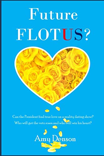 Future FLOTUS? (Vineyard Seeds) (Volume 1) by Amy Denson