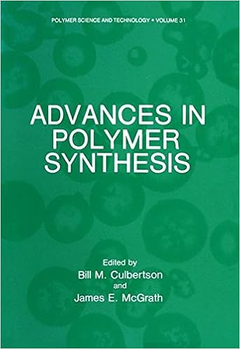 Advances In Polymer Synthesis Polymer Science And - 