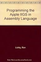 Programming the Apple IIGS in Assembly Language 0137295596 Book Cover