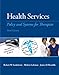 Health Services: Policy and Systems for Therapists (3rd Edition)