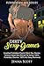 Dirty Sexy Games: Unedited Forbidden Explicit Short Sex Stories: Erotica Taboo Sex Stories For Adults 100% Forbidden Desires. 100% Hot Sexy Romance (Forbidden Sex Series Book 1)