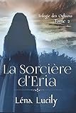 La Sorcière d'Eria (La Trilogie des Oghams) (French Edition) by Léna Lucily