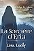 La Sorcière d'Eria (La Trilogie des Oghams) (French Edition) by Léna Lucily