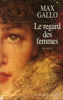 Le regard des femmes: roman