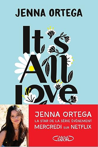 It's all love: réflexions du coeur et de l'âme