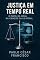 Livro Justiça em Tempo Real: O Papel da Mídia na Criação da Lei Penal (Direito Contemporâneo)