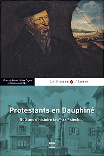 Amazon Fr Protestants En Dauphine 500 Ans D Histoire Xvie Xxie Siecles Collectif Boulet Francois Cogne Olivier Gal Stephane Livres