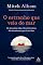 Livro O estranho que veio do mar: Um bote salva-vidas. Dez sobreviventes. Um desconhecido que diz ser Deus.