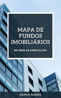 Livro MAPA DE FUNDOS IMOBILIÁRIOS. DO ZERO AO ESPECIALISTA.