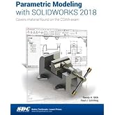 Parametric Modeling with SOLIDWORKS 2018