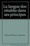 La langue d'oc rétablie dans ses principes (French Edition) by 