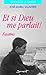 ET SI DIEU ME PARLAIT by 