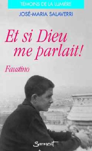 ET SI DIEU ME PARLAIT by José Salaverri