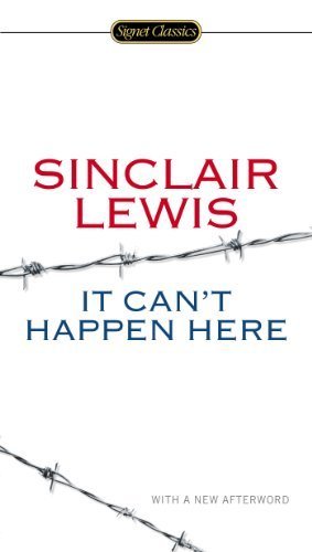 It Can't Happen Here (Signet Classics) by Sinclair Lewis (2014-11-01)