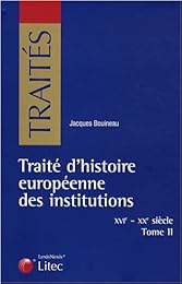 Traité d'histoire européenne des institutions, XVIe-XIXe siècle