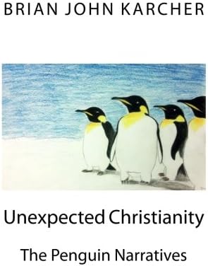 Unexpected Christianity: The Penguin Narratives