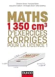 Mathématiques : 1350 cm3 d'exercices corrigés pour la licence 1 by 