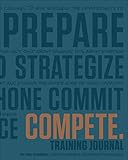 COMPETE Training Journal (Believe Training Journal) by Lauren Fleshman, Roisin McGettigan-Dumas