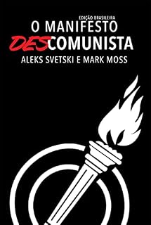 Livro O Manifesto Descomunista: Uma mensagem de esperança, responsabilidade e liberdade para todos