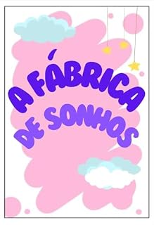 Livro A fábrica de sonhos
