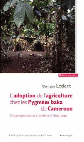 L' adoption de l'agriculture chez les Pygmées baka du Cameroun