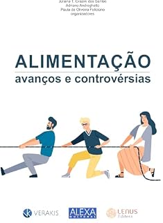 Livro Alimentação: Avanços & Controvérsias (Visão plural da alimentação Livro 1)