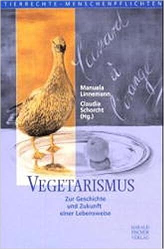 Vegetarismus Zur Geschichte Und Zukunft Einer Lebensweise Tierrechte Menschenpflichten Amazon De Schorcht Claudia Linnemann Manuela Bucher