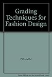Grading Techniques for Fashion Design