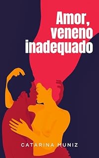Livro Amor, veneno inadequado
