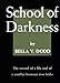 School of Darkness: (Illustrated)