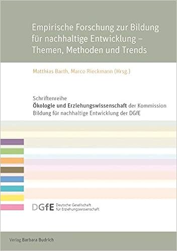 Empirische Forschung Zur Bildung Fur Nachhaltige Entwicklung Themen Methoden Und Trends Schriftenreihe Okologie Und Erziehungswissenschaft Der Fur Erziehungswissenschaft Dgfe Amazon De Barth Matthias Rieckmann Marco Bucher