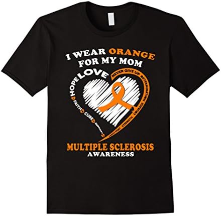 Men's Multiple Sclerosis Shirt - I Wear Orange For My Mom XL Black