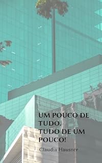 Livro UM POUCO DE TUDO, TUDO DE UM POUCO!