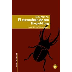 El escarabajo de oro/The gold bug: Edición bilingüe/Bilingual edition (Biblioteca Clásicos bilingües) (Volume 3) (Spanish Edition)