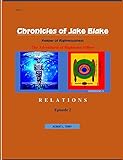 CHRONICLES OF JAKE BLAKE - KEEPER OF RIGHTEOUSNESS EPISODE 2 by