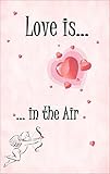 Love is in the Air