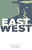 East of West Vol. 1: The Promise by Jonathan Hickman, Nick Dragotta
