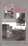 A Passion to Liberate : La Guma's South Africa-Images of District Six, Pointer, Fritz, 0865438188