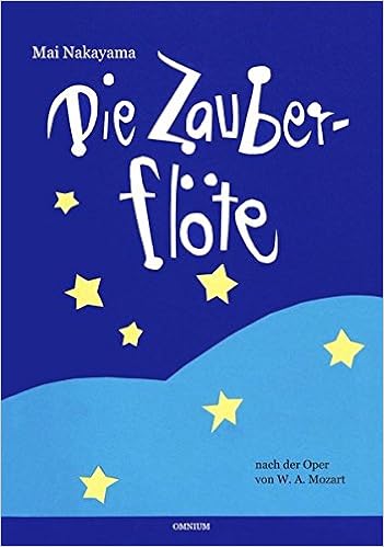 Die Zauberflote Ein Musikbilderbuch Nach Der Oper Von W A Mozart Amazon De Nakayama Mai Mozart W A Schikaneder Emanuel Bucher