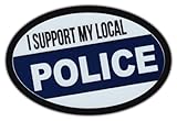 Oval Car Sticker - I Support Local Police - Support Law Enforcement