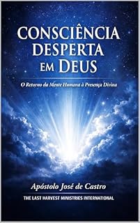 Livro CONSCIÊNCIA DESPERTA EM DEUS