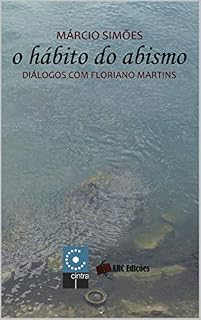 Livro O Hábito do Abismo (Coleção "O Amor pelas Palavras" Livro 33)