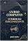 Livro Curso Completo: O Poder do Subconsciente (Autoajuda Livro 3)
