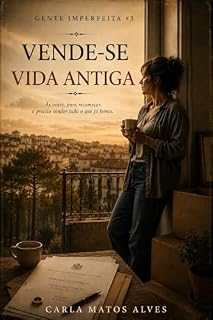 Livro Vende-se Vida Antiga: A senhora do OLX, porque tudo tem um preço, mas nem tudo se vende. (Gente Imperfeita Livro 3)