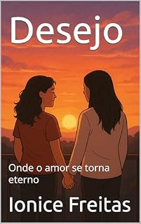 Livro Desejo : Onde o amor se torna eterno